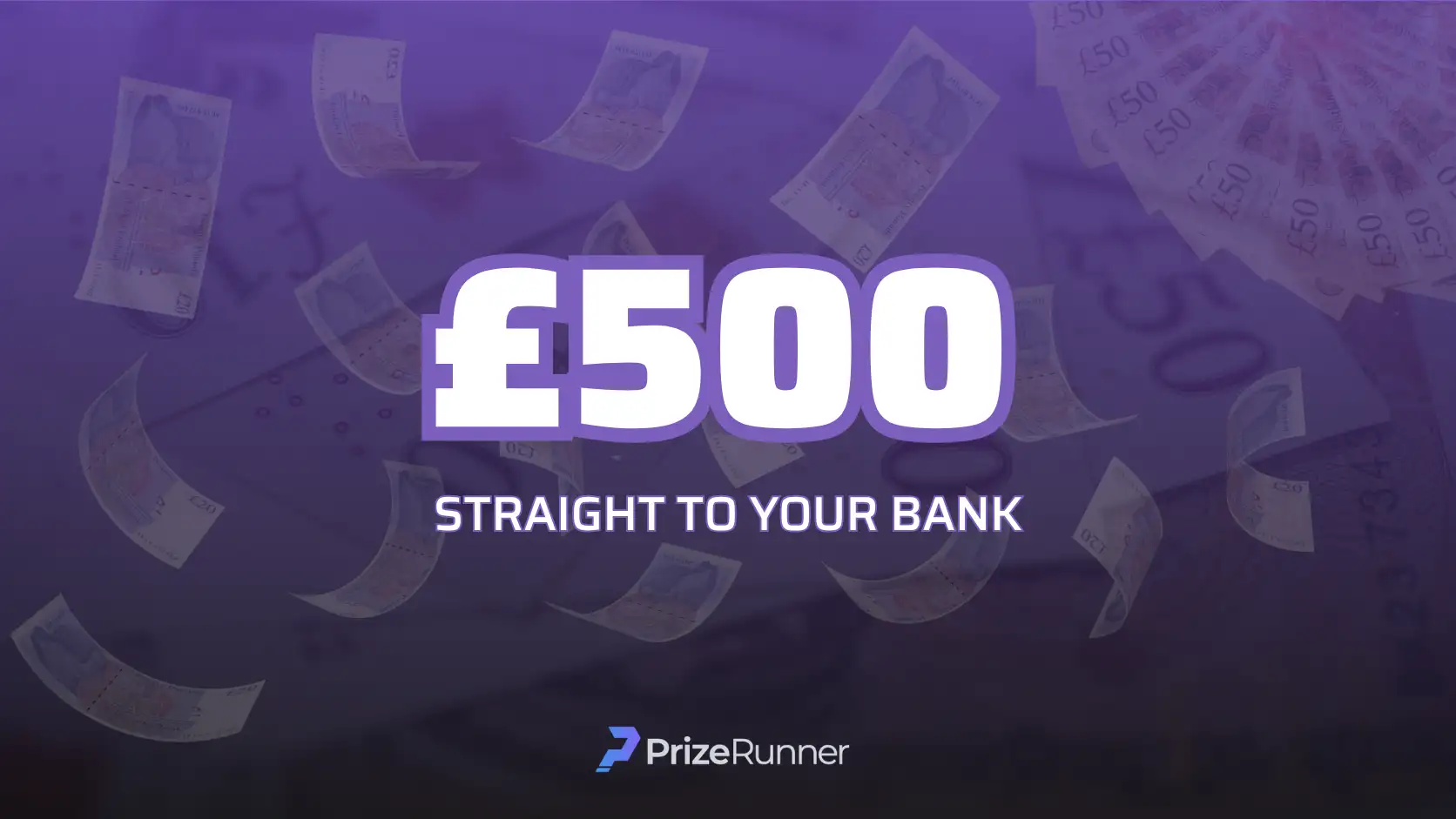 £500 CASH PRIZE